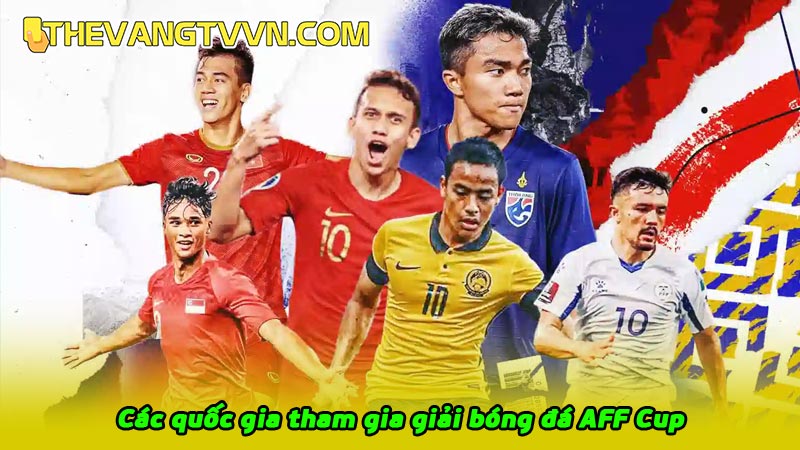 Các quốc gia tham gia giải bóng đá AFF Cup